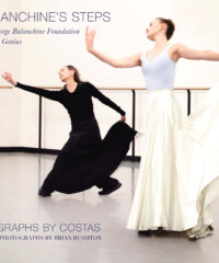A New Book Revisits George Balanchine’s Legacy